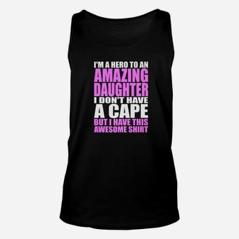Mens Im A Hero To An Amazing Daughter Shirt Fathers Day Dad Unisex Tank Top - Seseable