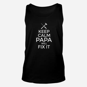 Mens Keep Calm Papa Will Fix It Father Daddy Dad Unisex Tank Top - Seseable