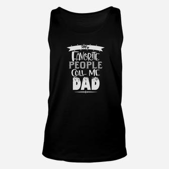 Mens My Favorite People Call Me Dad Fathers Day Gift Premium Unisex Tank Top - Seseable