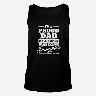 Mens Proud Dad Gift From A Super Awesome Daughter To Daddy Premium Unisex Tank Top - Seseable