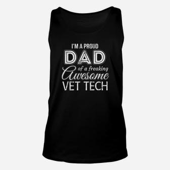 Mens Proud Dad Of Vet Tech Fathers Day Gift Unisex Tank Top - Seseable