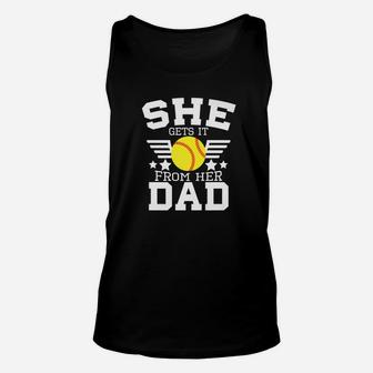 Mens She Gets It From Her Dad Softball Father Daddy Coach Unisex Tank Top - Seseable