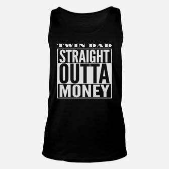 Mens Twin Dad Straight Outta Money Unisex Tank Top - Seseable