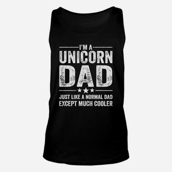Mens Unicorn Dad Just Like A Normal Dad Much Cooler Shirt Unisex Tank Top - Seseable
