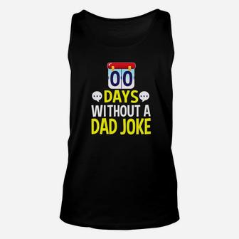 Mens Zero Days No Dad Joke Gifts Fathers Day Daddy Premium Unisex Tank Top - Seseable