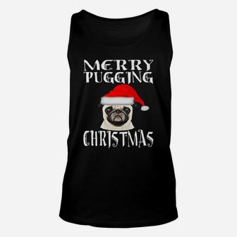Merry Pugging Christmas Funny Pug Grumpy Gift Idea Unisex Tank Top - Seseable