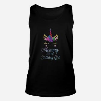 Mommy Of The Birthday Girl Unicorn T-shirt Gifts Party Unisex Tank Top - Seseable