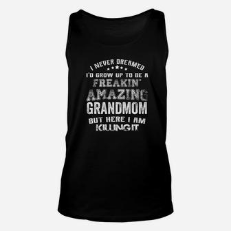 Mothers Day Im Freakin Amazing Grandmom Family Gifts Unisex Tank Top - Seseable