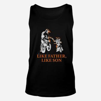 Motocross Dirt Bike Like Father Like Son Biker Lovers Gift Unisex Tank Top - Seseable