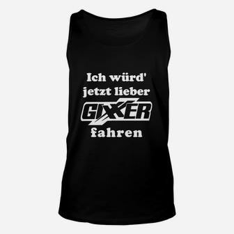 Motorrad-Slogan Unisex TankTop Lieber GIXXER fahren für Biker - Seseable