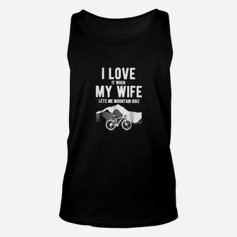 Mountain Biking I Love My Wife Lets Me Cycling Unisex Tank Top - Seseable