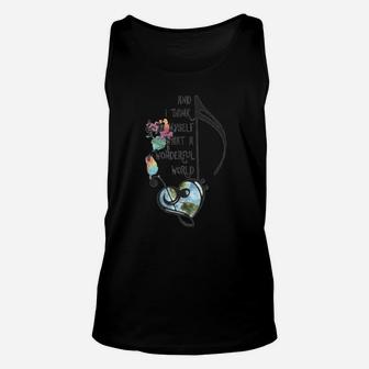 Music Note And I Think To Myself What A Wonderful World Shirt Unisex Tank Top - Seseable