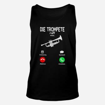 Musiker Humor Unisex TankTop Die Trompete ruft, Witziges Tee mit Anruf-Motiv - Seseable