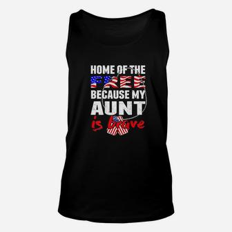 My Aunt Is Brave Home Of The Free - Proud Army Nephew Niece Unisex Tank Top - Seseable