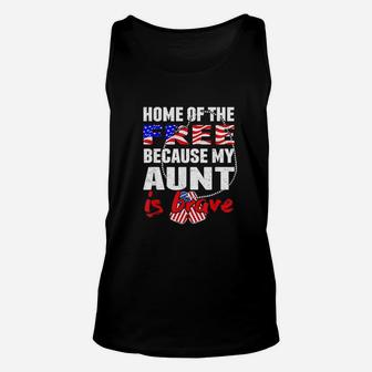 My Aunt Is Brave Home Of The Free Proud Army Niece Nephew Unisex Tank Top - Seseable