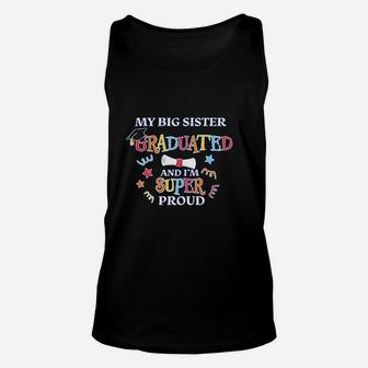 My Big Sister Graduated And I Am Super Proud Baby Unisex Tank Top - Seseable