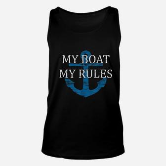My Boat My Rules Funny Boating Captain Gift Unisex Tank Top - Seseable