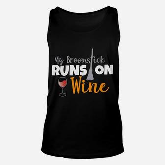 My Broomstick Runs On Wine Halloween Witch Costume Unisex Tank Top - Seseable