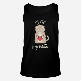 My Cat Is My Valentine Funny Unisex Tank Top - Seseable