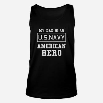 My Dad Is An American Hero Us Navy Proud Military Family Unisex Tank Top - Seseable