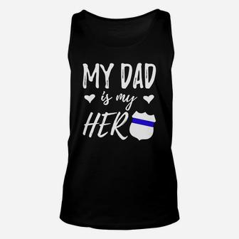 My Dad Is My Hero T-shirt - Police Officer Dad Shirt Black Youth B074g66qz1 1 Unisex Tank Top - Seseable