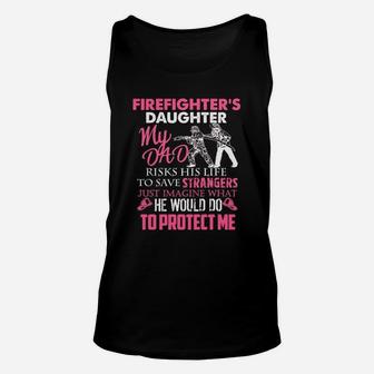 My Daddy Is A Firefighter Shirt He Save Strangers Unisex Tank Top - Seseable