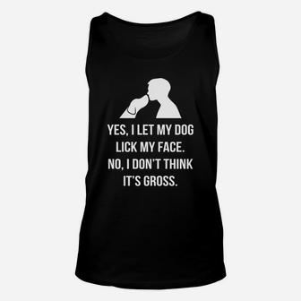 My Dog Lick Faces Unisex Tank Top - Seseable