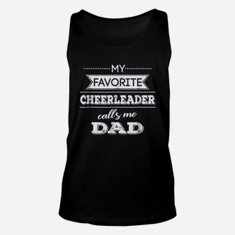 My Favorite Cheerleader Calls Me Dad Cheer Dad Unisex Tank Top - Seseable