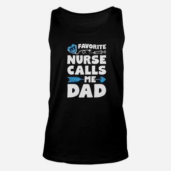 My Favorite Nurse Calls Me Dad Men Father Nursing Unisex Tank Top - Seseable