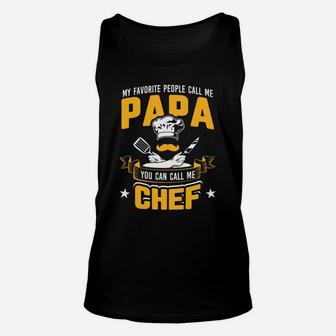 My Favorite People Call Me Papa You Can Call Me Chef 2020 Unisex Tank Top - Seseable