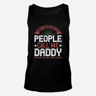 My Favourite People Call Me Daddy Unisex Tank Top - Seseable