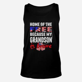 My Grandson Is Brave Home Of The Free Proud Army Grandparent Unisex Tank Top - Seseable