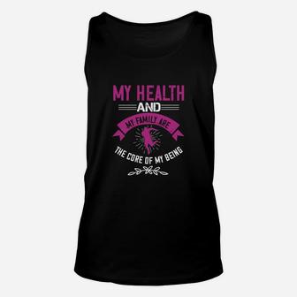 My Health And My Family Are The Core Of My Being Unisex Tank Top - Seseable
