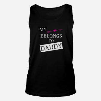 My Heart Belongs To Daddy Fathers Day Dad Gifts Unisex Tank Top - Seseable