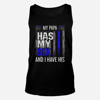 My Papa Has My Six Thin Blue Line Police Officer Apparel Unisex Tank Top - Seseable