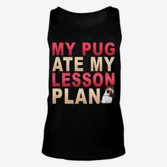 My Pug Dog Ate My Lesson Plan Pawprint Teacher Unisex Tank Top - Seseable