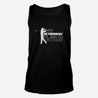 My Retirement Plan Is On Course Golf Classic Unisex Tank Top - Seseable