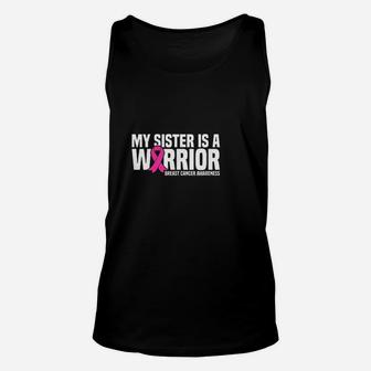 My Sister Is A Warrior Pink Ribbon Unisex Tank Top - Seseable