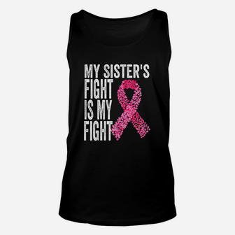 My Sisters Fight Is My Fight birthday Unisex Tank Top - Seseable
