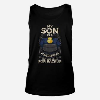 My Son Is A Police Officer Proud Police Mom Dad Cop Family T-shirt Unisex Tank Top - Seseable