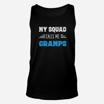 My Squad Calls Me Gramps Shirt Papa Grandpa Gifts From Kids Unisex Tank Top - Seseable