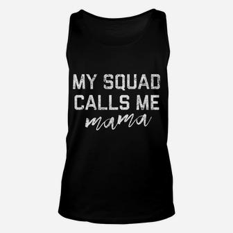 My Squad Calls Me Mama Fitted Unisex Tank Top - Seseable