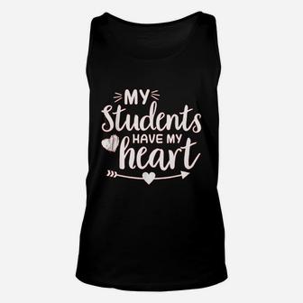 My Students Have My Heart Teacher Day Gift Unisex Tank Top - Seseable