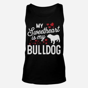 My Sweetheart Is My Bulldog Valentine Dog Unisex Tank Top - Seseable