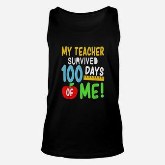 My Teacher Survived 100 Days Of Me 100 School Days Unisex Tank Top - Seseable