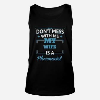 My Wife Is A Pharmacist Funny Gift For Husband From Wife Unisex Tank Top - Seseable