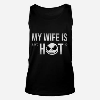 My Wife Is Hot Funny Vintage Trending Awesome Gift Unisex Tank Top - Seseable