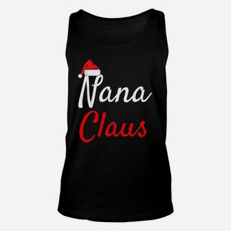 Nana Claus Daddy Claus Mama Claus Christmas Santa Hat Unisex Tank Top - Seseable