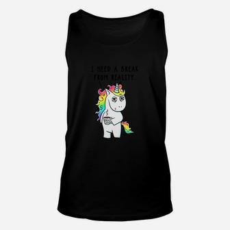 Need A Break From Reality Unicorn Horse Shirt Unisex Tank Top - Seseable