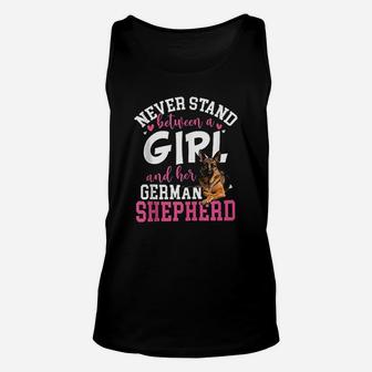 Never Stand Between A Girl And Her German Shepherd Dog Unisex Tank Top - Seseable